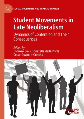 Student Movements in Late Neoliberalism: Dynamics of Contention and Their Consequences