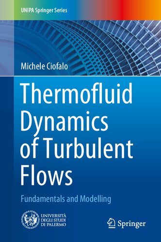Thermofluid Dynamics of Turbulent Flows: Fundamentals and Modelling