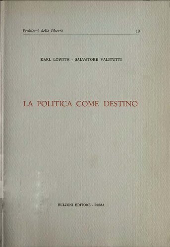 La politica come destino