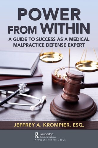 Power from Within: A Guide to Success as a Medical Malpractice Defense Expert