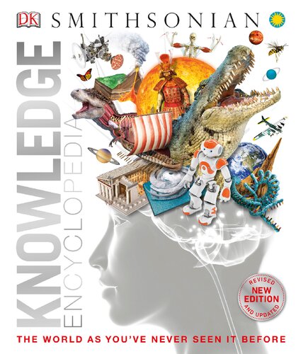 Knowledge Encyclopedia: The World as You've Never Seen It Before