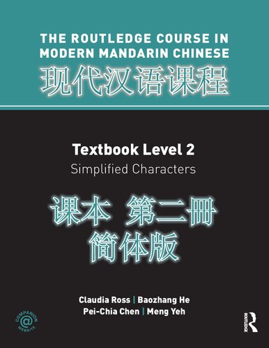 Routledge Course In Modern Mandarin Chinese, Textbook Level 2: Simplified Characters
