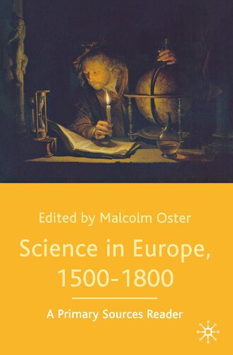 Science in Europe, 1500-1800 : a primary sources reader