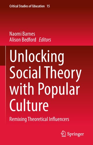 Unlocking Social Theory with Popular Culture: Remixing Theoretical Influencers
