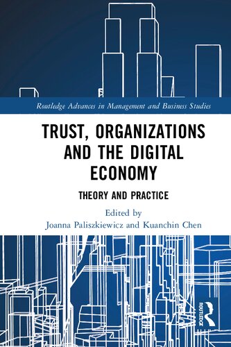 Trust, Organizations and the Digital Economy: Theory and Practice