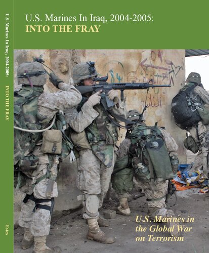 U.S. Marines in Iraq, 2004-2005: Into The Fray
