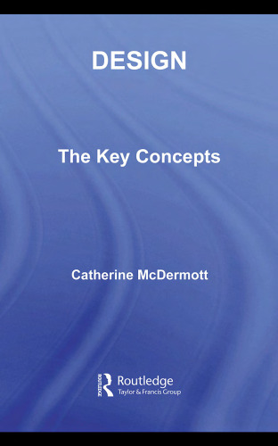 Design: The Key Concepts (Routledge Key Guides)
