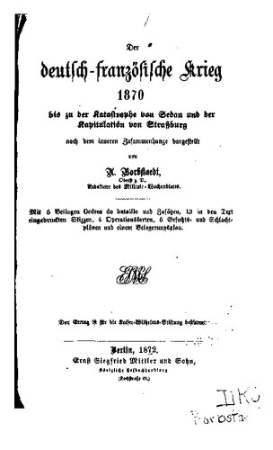 Der deutsch-französische Krieg 1870 bis zur Katastrophe von Sedan und der Kapitulation von Straßburg