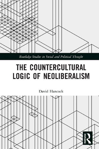The Countercultural Logic of Neoliberalism