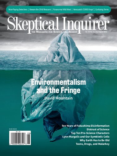 Vol. 45 No. 4. July/August 2021  Skeptical Inquirer