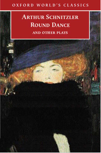 Round Dance and Other Plays (Oxford World's Classics)