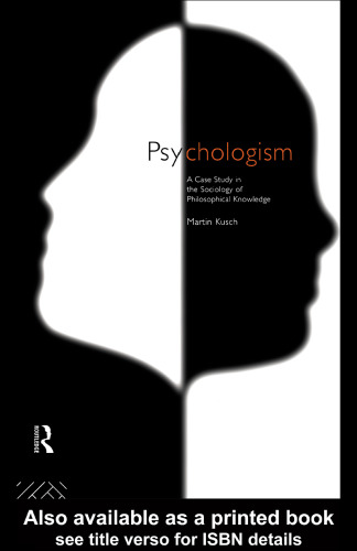 Psychologism: The Sociology of Philosophical Knowledge