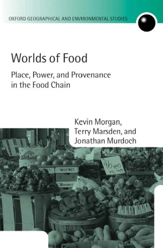 Worlds of Food: Place, Power, and Provenance in the Food Chain