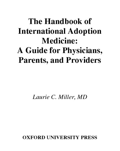 The Handbook of International Adoption Medicine: A Guide for Physicians, Parents, and Providers