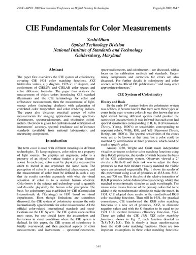 @inproceedings{Ohno2000CIEFF,   title={CIE Fundamentals for Color Measurements},   author={Y. Ohno},   year={2000} }