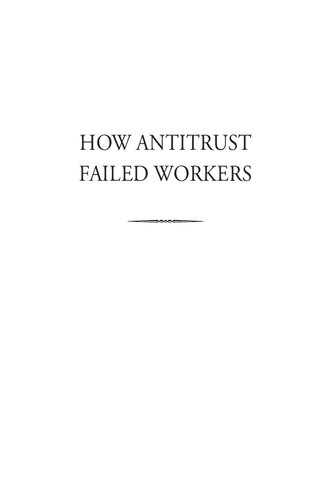 How Antitrust Failed Workers
