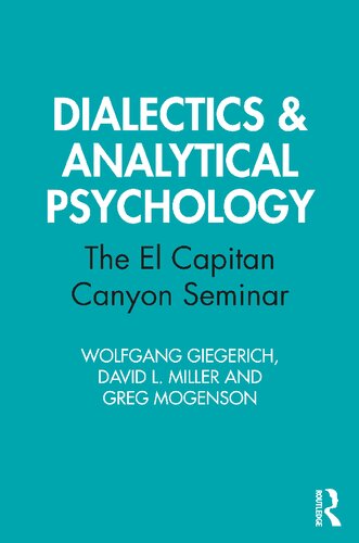 Dialectics & Analytical Psychology: The El Capitan Canyon Seminar