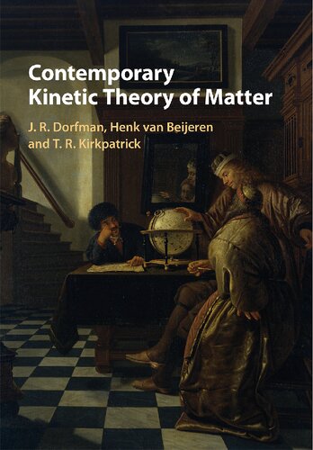 Contemporary Kinetic Theory of Matter