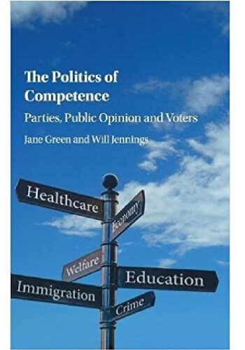 The Politics of Competence: Parties, Public Opinion and Vote