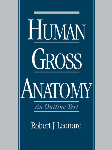 Human Gross Anatomy: An Outline Text
