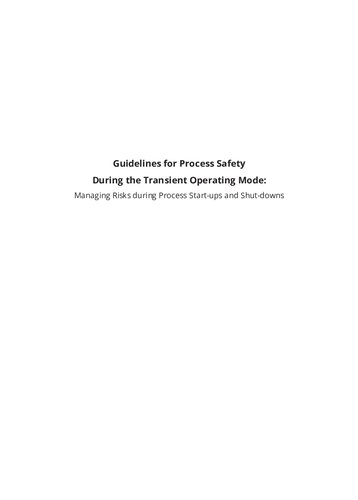 Guidelines for Process Safety During the Transient Operating Mode: Managing Risks during Process Start–ups and Shut–downs