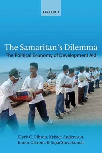 The Samaritan's Dilemma: The Political Economy of Development Aid