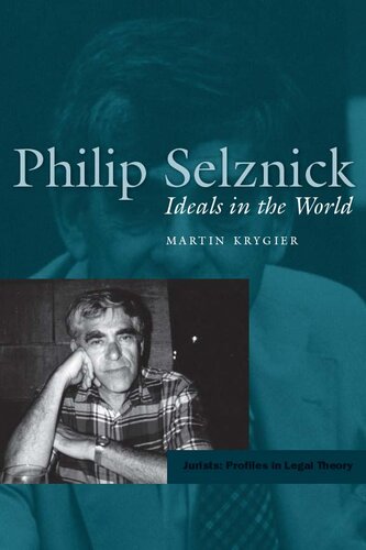 Philip Selznick: Ideals for the World (ESP): Ideals in the World