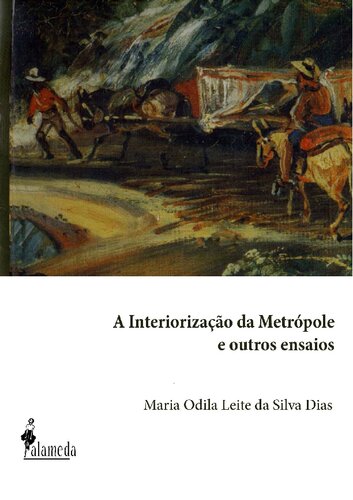 A Interiorização da Metrópole e Outros Estudos