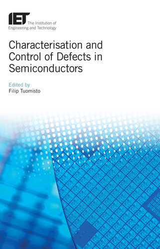 Characterisation and Control of Defects in Semiconductors