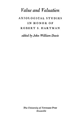 Value and Valuation: Axiological Studies in Honor of Robert S. Hartman