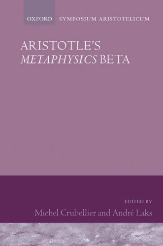 Aristotle's Metaphysics Beta: Symposium Aristotelicum ()