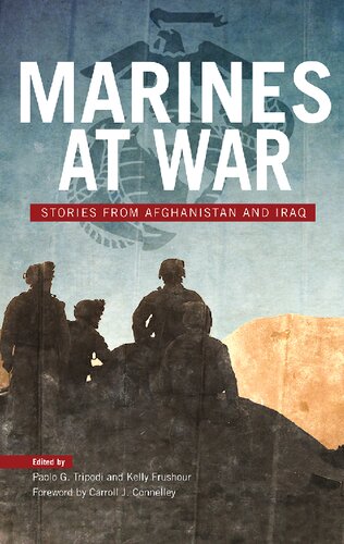 Marines at War: Stories from Afghanistan and Iraq