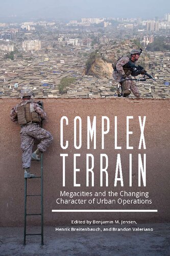 Complex Terrain: Megacities and the Changing Character of Urban Combat