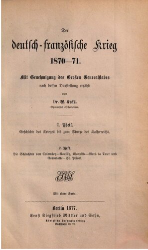 Die Schlachten von Colombey-Nouilly, Vionville-Mars la Tour und Gravelotte-St. Privat