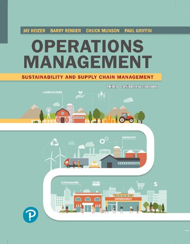 Operations Management: Sustainability and Supply Chain Management, Third Canadian Edition