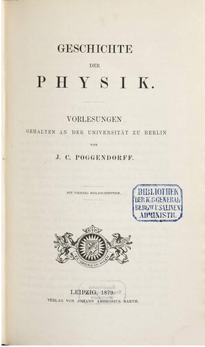 Geschichte der Physik. Vorlesungen gehalten an der Universität zu Berlin
