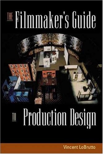 The Filmmaker's Guide to Production Design