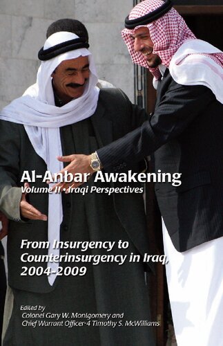 Al-Anbar Awakening Volume II: Iraqi Perspectives From Insurgency to Counterinsurgency in Iraq, 2004-2009