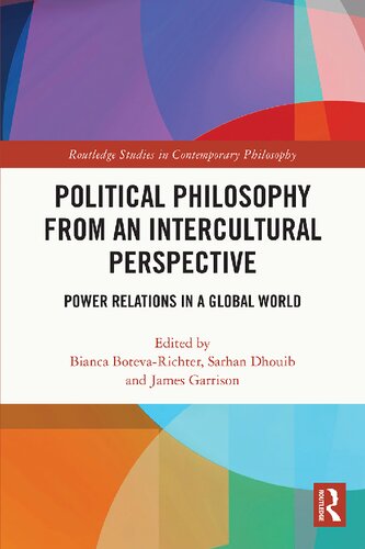 Political Philosophy from an Intercultural Perspective: Power Relations in a Global World