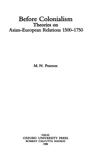 Before colonialism : theories on Asian-European relations, 1500-1750