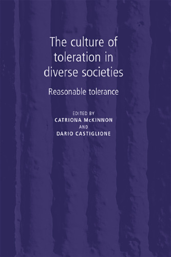 The Culture of Toleration in Diverse Societies: Reasonable Toleration