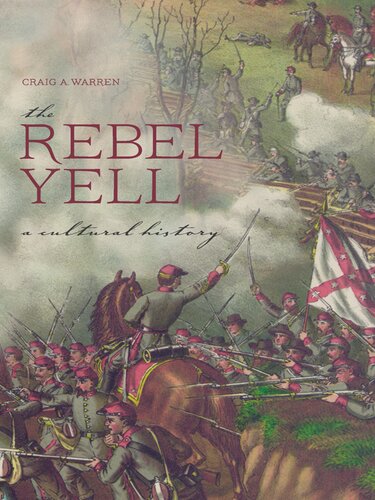The Rebel Yell: A Cultural History