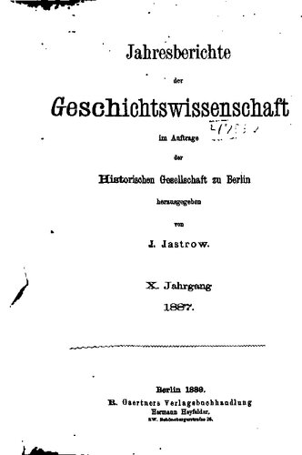 Jahresberichte der Geschichtswissenschaft im Auftrage der Historischen Gesellschaft zu Berlin