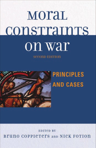 Moral Constraints on War: Principles and Cases