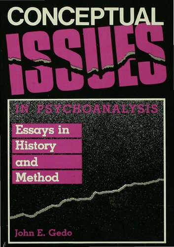 Conceptual Issues in Psychoanalysis. Essays in History and Method
