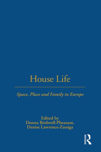 House Life: Space, Place and Family in Europe