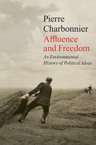 Affluence and Freedom: An Environmental History of Political Ideas