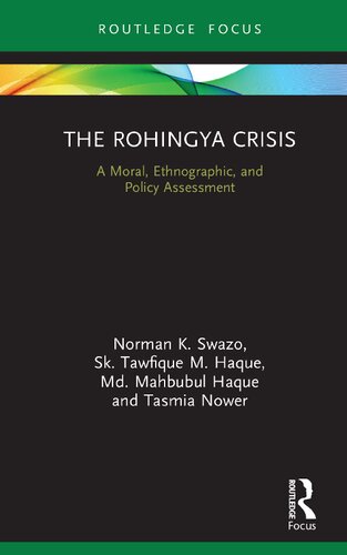 The Rohingya Crisis: A Moral, Ethnographic, and Policy Assessment