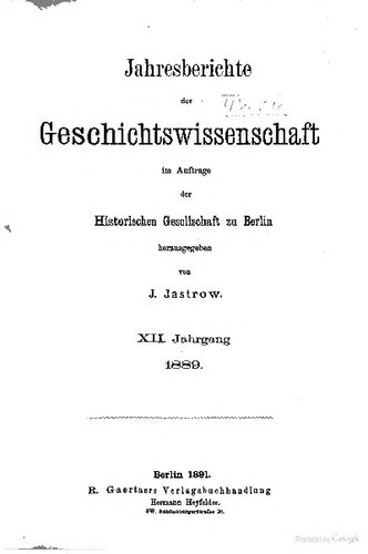 Jahresberichte der Geschichtswissenschaft im Auftrage der Historischen Gesellschaft zu Berlin