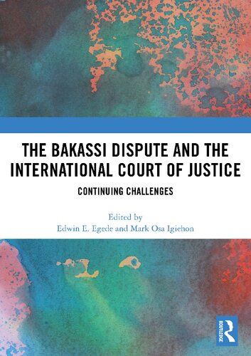 The Bakassi Dispute and the International Court of Justice: Continuing Challenges